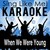 When We Were Young (Karaoke Version)