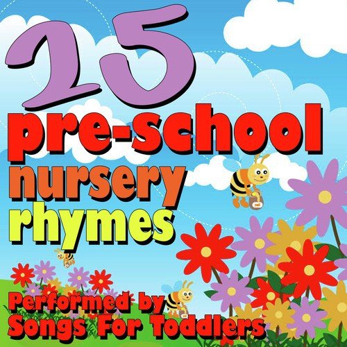 25 Pre-School Nursery Rhymes