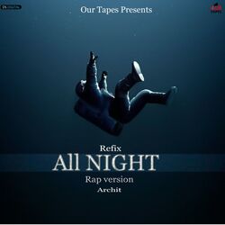 ALL NIGHT (Rap Version)-Jl4BQUx6ewM