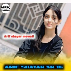 Arif shayar SR 16-AjkoXkxqYko