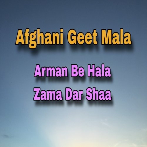 Arman Be Hala Zama Dar Shaa