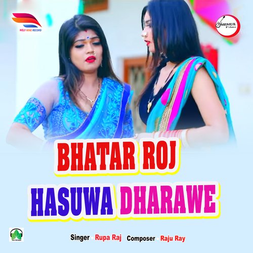 Bhatar Roj Hasuwa Dharawe