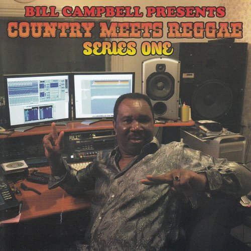Bill Campbell: Country Meets Reggae, Series One