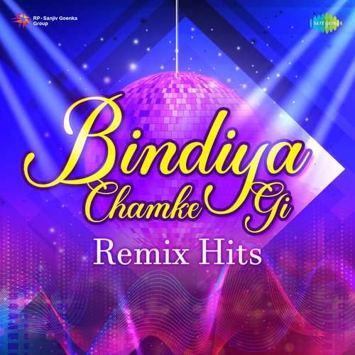 Bindiya Chamke Gi Remix Hits
