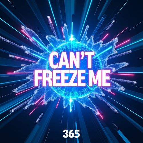 CAN'T FREEZE ME cover art