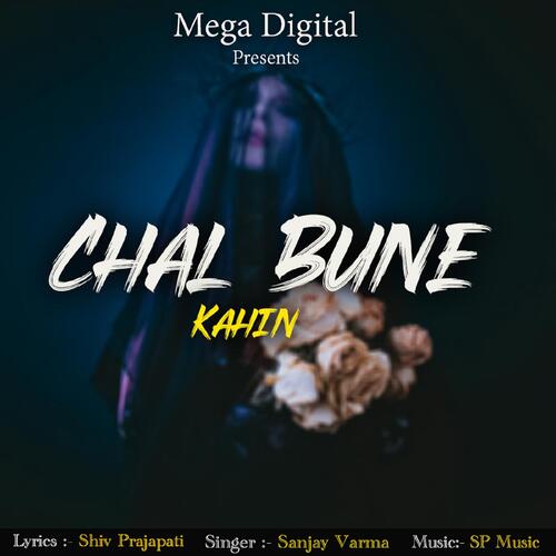 Chal Bune Kahin