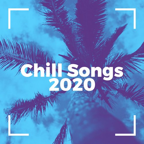 Chill Songs 2020_poster_image