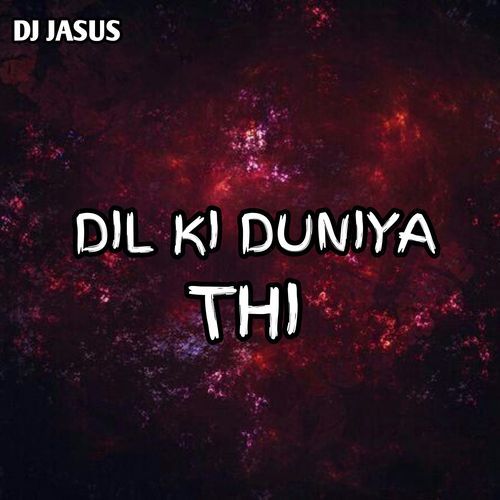 Dil Ki Duniya Thi