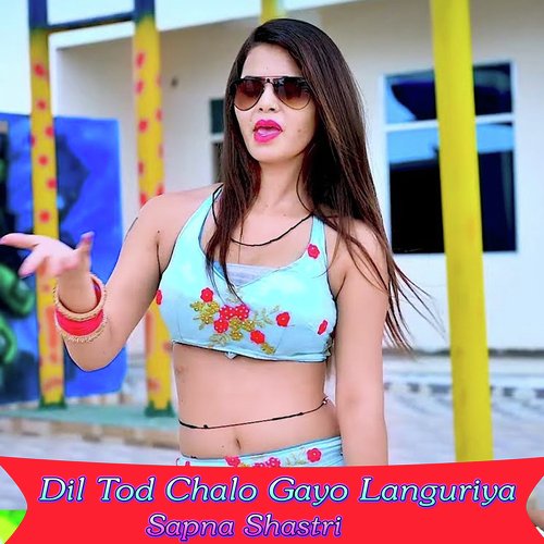 Dil Tod Chalo Gayo Languriya