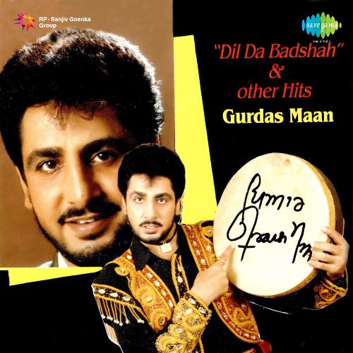 Gurdas Maan Dil Da Badshah And Other Hits