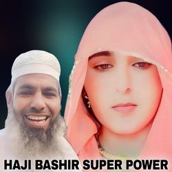 Haji Bashir Super Power-HzcaWxpfdHA