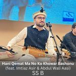 Hani Qemat Ma No Ko Khowar Bashonu