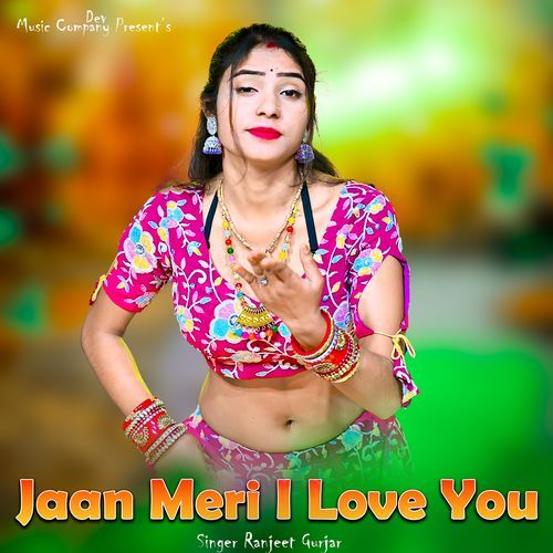 Jaan Meri I Love U
