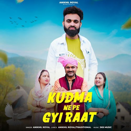 Kudma Ne Pe Gyi Raat