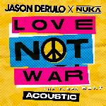 Love Not War (The Tampa Beat) (Acoustic)