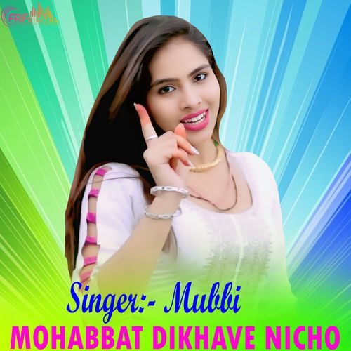 MOHABBAT DIKHAVE NICHO