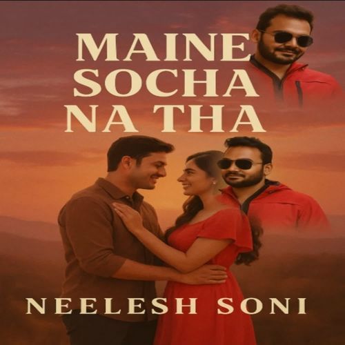 Maine Socha Na Tha