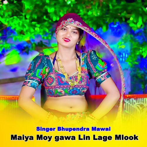 Maiya Moy gawa Lin Lage Mlook