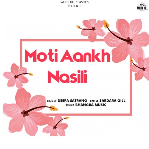 Moti Aankh Nasili