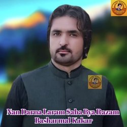 Nan Darna Laram Saba Bya Razam