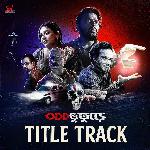Oddbhuturey Title Track