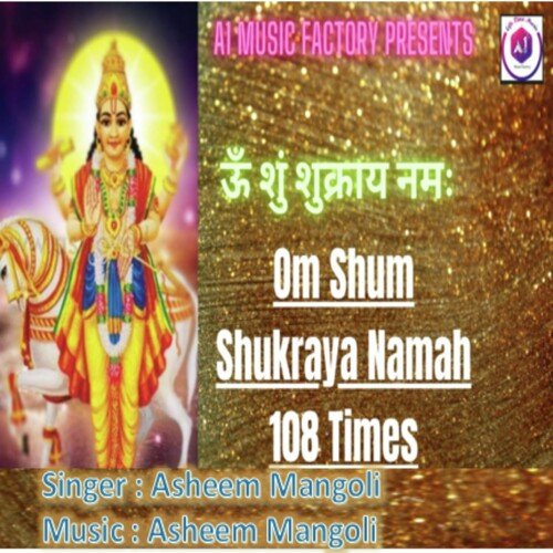 Om Shum Shukraye namha108 times