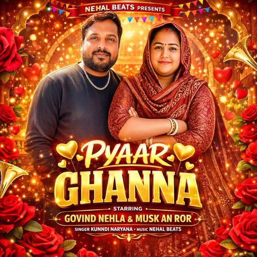 PYAAR GHANNA (Feat. Govind Nehla,Muskan Ror)