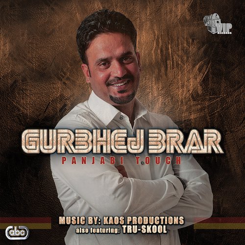 Gurbhej Brar & Kaos Productions