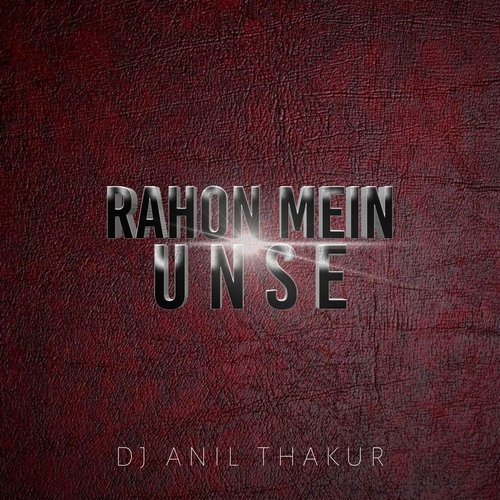 Rahon Mein Unse