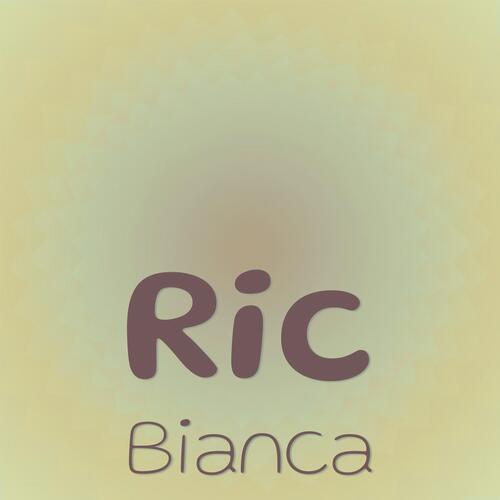 Ric Bianca