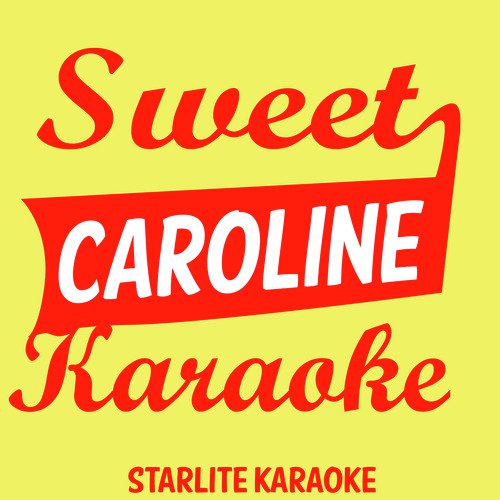 Sweet Caroline Karaoke