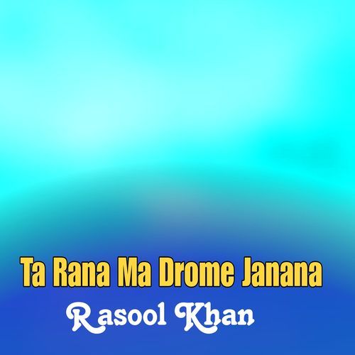 Ta Rana Ma Drome Janana