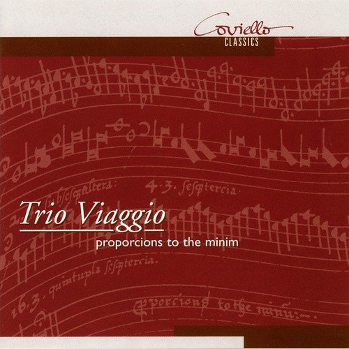 Trio Viaggio: Proporcions to the Minim