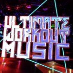 Ultimate Workout Music
