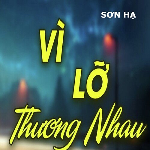 Vì Lỡ Thương Nhau_poster_image