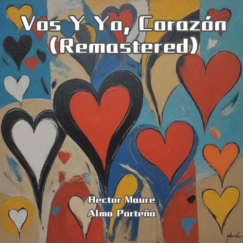 Vos Y Yo, Corazón (Remastered)_poster_image