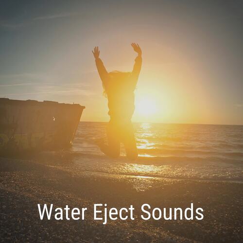 Water Eject Sounds