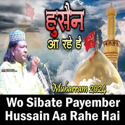 Wo Sibte Payambar Hussain Aa Rahe Hain-XQsKejVZcQQ