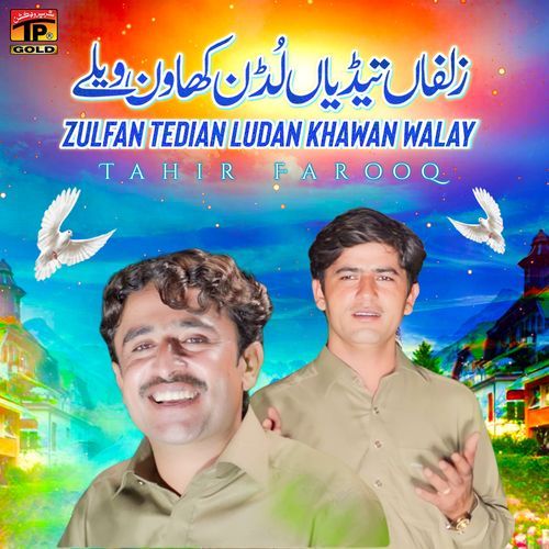 Zulfan Tedian Ludan Khawan Walay