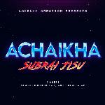 Achaikha Subrai Jisu