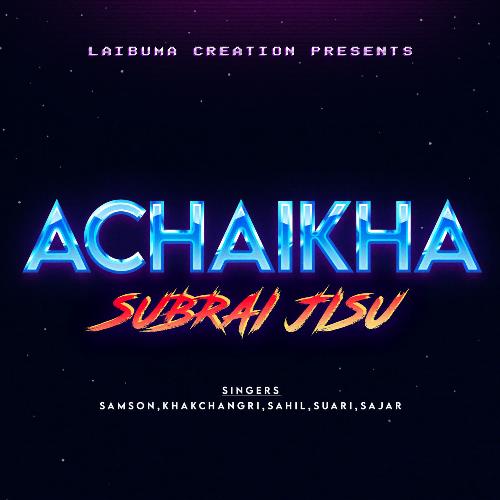 Achaikha Subrai Jisu