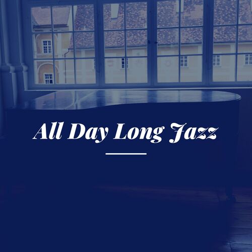 All Day Long Jazz_poster_image