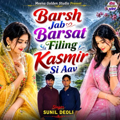 Barsh Jab Barsat Filing Kasmir Si Aav