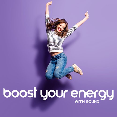 Boost Your Energy With Sound