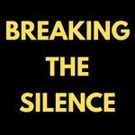 Breaking the Silence