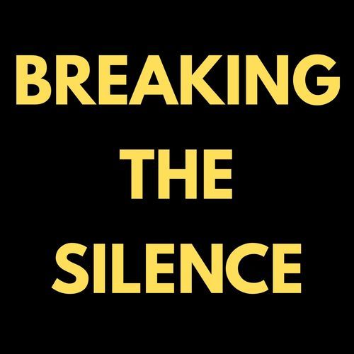 Breaking the Silence