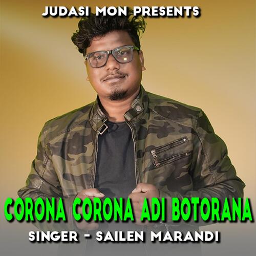 Corona Corona Adi Botorana ( Santhali Song )