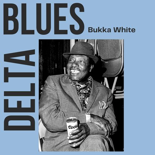 Delta Blues: Bukka White