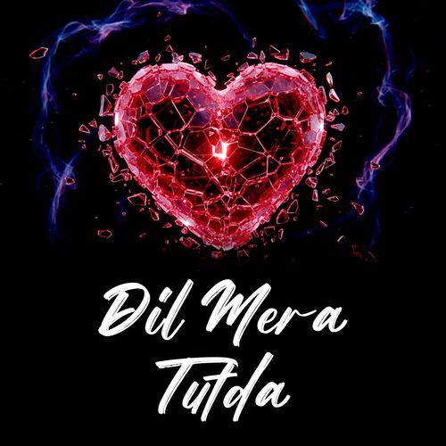 Dil mera tutda
