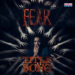 Fear Title Song (From &quot;Fear&quot;)-N1AyaEVydQA